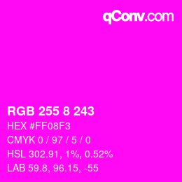Color code: RGB 255 8 243 | qconv.com