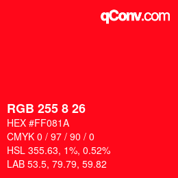 颜色代码: RGB 255 8 26 | qconv.com