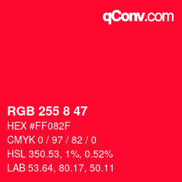 Color code: RGB 255 8 47 | qconv.com