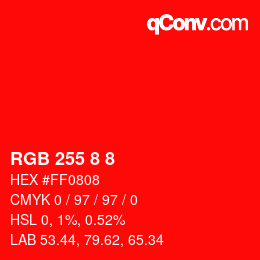 颜色代码: RGB 255 8 8 | qconv.com