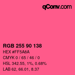 カラーコード: RGB 255 90 138 | qconv.com