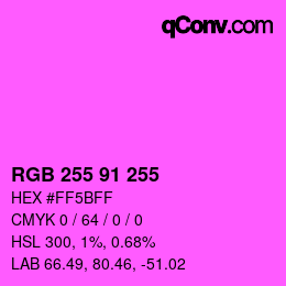 Color code: RGB 255 91 255 | qconv.com