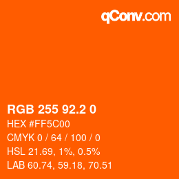 カラーコード: RGB 255 92.2 0 | qconv.com