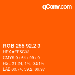 カラーコード: RGB 255 92.2 3 | qconv.com
