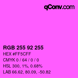 颜色代码: RGB 255 92 255 | qconv.com