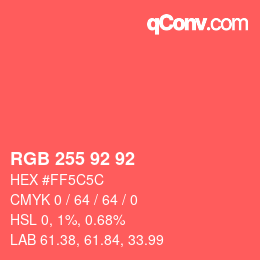 颜色代码: RGB 255 92 92 | qconv.com