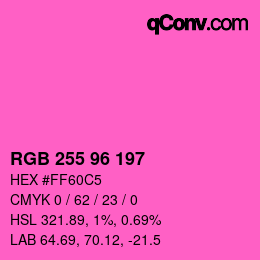 Color code: RGB 255 96 197 | qconv.com