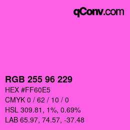 カラーコード: RGB 255 96 229 | qconv.com