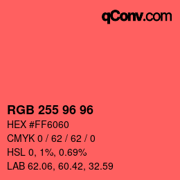 Color code: RGB 255 96 96 | qconv.com