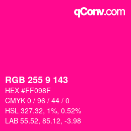 カラーコード: RGB 255 9 143 | qconv.com