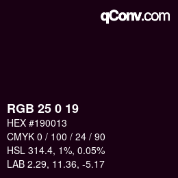 Color code: RGB 25 0 19 | qconv.com