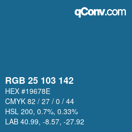 カラーコード: RGB 25 103 142 | qconv.com