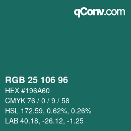 カラーコード: RGB 25 106 96 | qconv.com