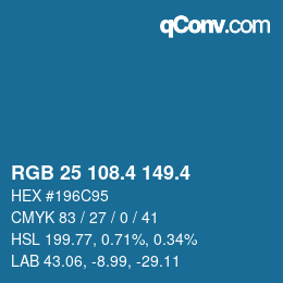 カラーコード: RGB 25 108.4 149.4 | qconv.com