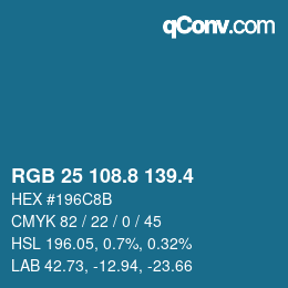 カラーコード: RGB 25 108.8 139.4 | qconv.com