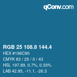 カラーコード: RGB 25 108.8 144.4 | qconv.com