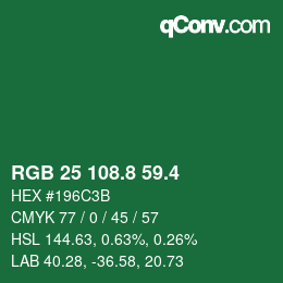 カラーコード: RGB 25 108.8 59.4 | qconv.com