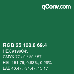 カラーコード: RGB 25 108.8 69.4 | qconv.com