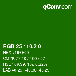 カラーコード: RGB 25 110.2 0 | qconv.com