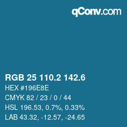 カラーコード: RGB 25 110.2 142.6 | qconv.com