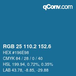 カラーコード: RGB 25 110.2 152.6 | qconv.com
