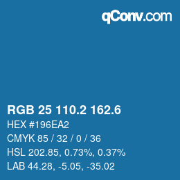 カラーコード: RGB 25 110.2 162.6 | qconv.com