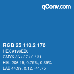 カラーコード: RGB 25 110.2 176 | qconv.com