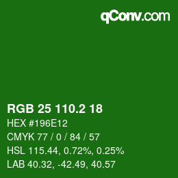 カラーコード: RGB 25 110.2 18 | qconv.com
