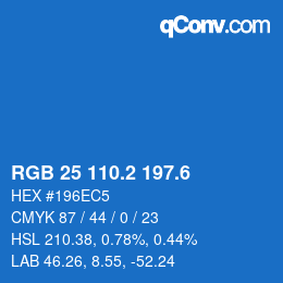 カラーコード: RGB 25 110.2 197.6 | qconv.com
