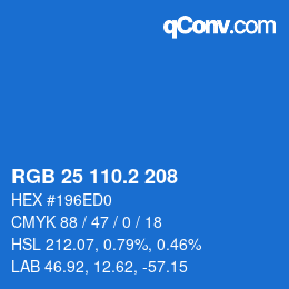 カラーコード: RGB 25 110.2 208 | qconv.com