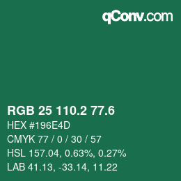 カラーコード: RGB 25 110.2 77.6 | qconv.com