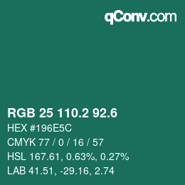 カラーコード: RGB 25 110.2 92.6 | qconv.com