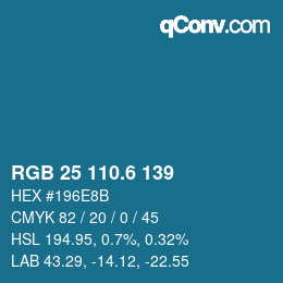 カラーコード: RGB 25 110.6 139 | qconv.com