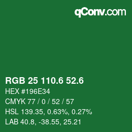 カラーコード: RGB 25 110.6 52.6 | qconv.com