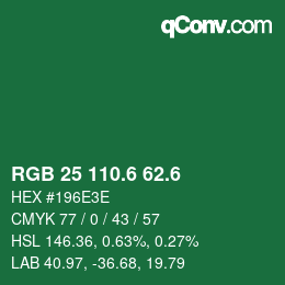カラーコード: RGB 25 110.6 62.6 | qconv.com