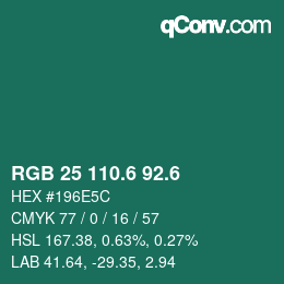 カラーコード: RGB 25 110.6 92.6 | qconv.com