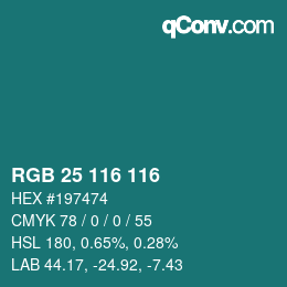 カラーコード: RGB 25 116 116 | qconv.com