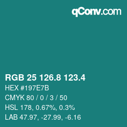 カラーコード: RGB 25 126.8 123.4 | qconv.com