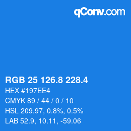 カラーコード: RGB 25 126.8 228.4 | qconv.com