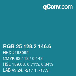 カラーコード: RGB 25 128.2 146.6 | qconv.com