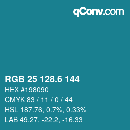 カラーコード: RGB 25 128.6 144 | qconv.com