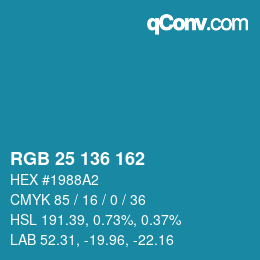 カラーコード: RGB 25 136 162 | qconv.com
