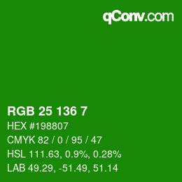 Color code: RGB 25 136 7 | qconv.com