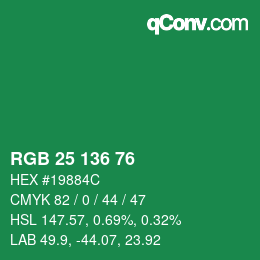 カラーコード: RGB 25 136 76 | qconv.com