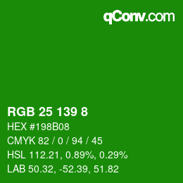 Color code: RGB 25 139 8 | qconv.com