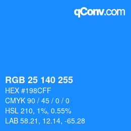 カラーコード: RGB 25 140 255 | qconv.com