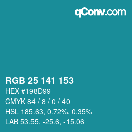 カラーコード: RGB 25 141 153 | qconv.com