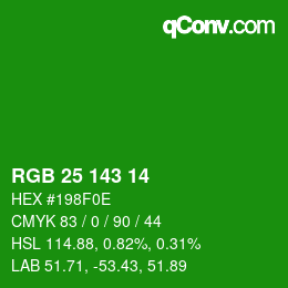 Color code: RGB 25 143 14 | qconv.com