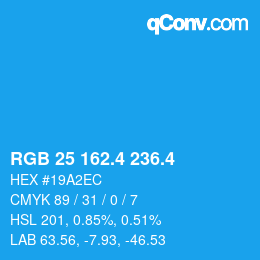 カラーコード: RGB 25 162.4 236.4 | qconv.com