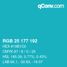 Color code: RGB 25 177 192 | qconv.com